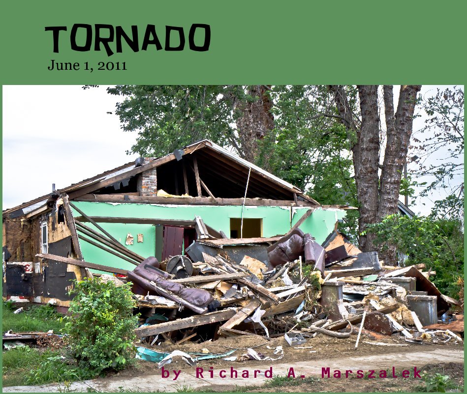 View Tornado June 1, 2011 by Richard A. Marszalek