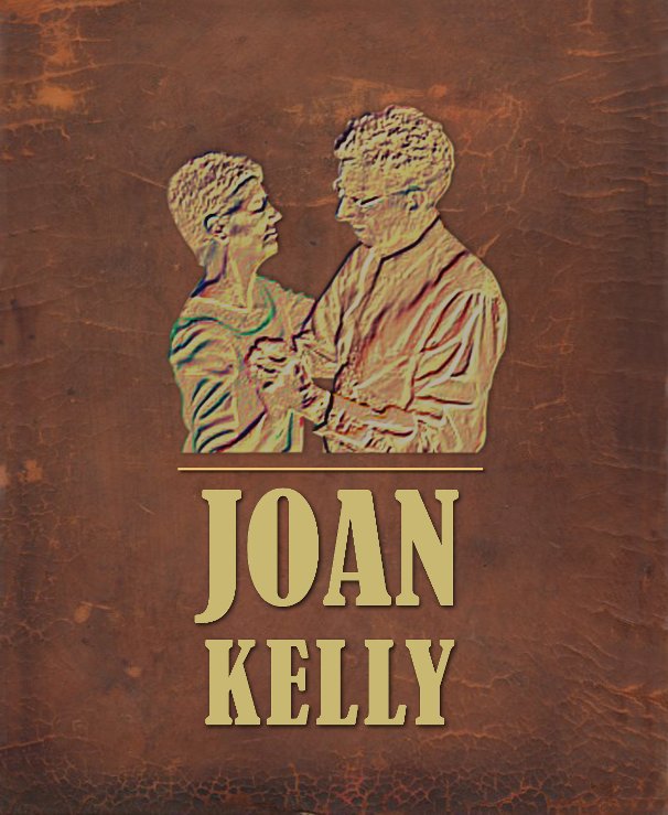 View Joan Kelly by by: Mike Maffitt