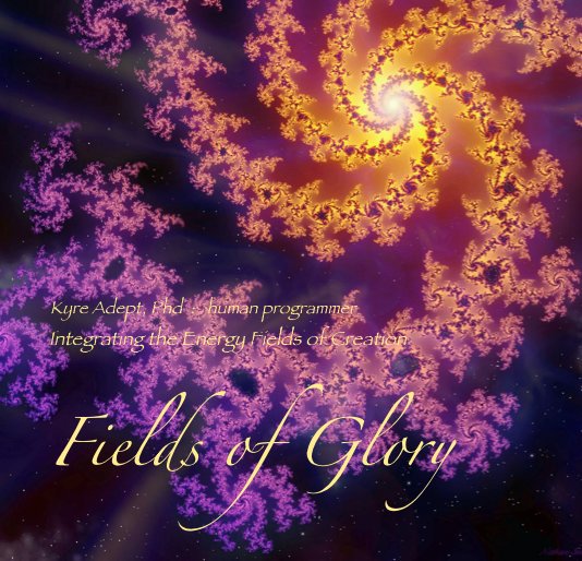 Ver Fields of Glory por Kyre Adept, Phd