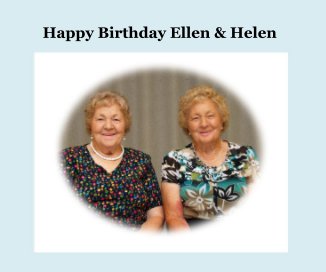 Happy Birthday Ellen & Helen book cover
