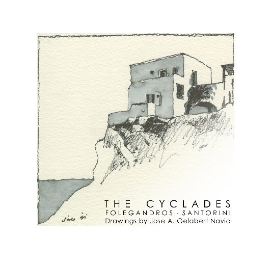 View THE CYCLADES by Jose A. Gelabert Navia