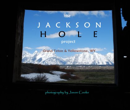 the JACKSON HOLE project book cover