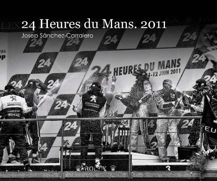 24 Heures du Mans. 2011. Soft nach Josep Sánchez-Carralero anzeigen