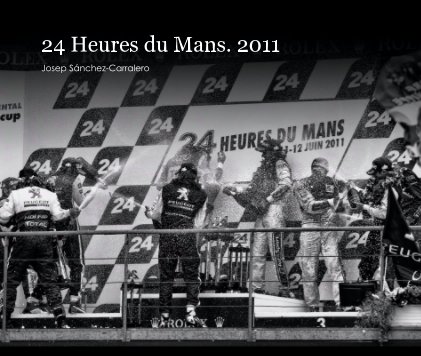 24 Heures du Mans. 2011 book cover