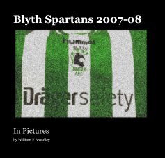 Blyth Spartans 2007-08 book cover