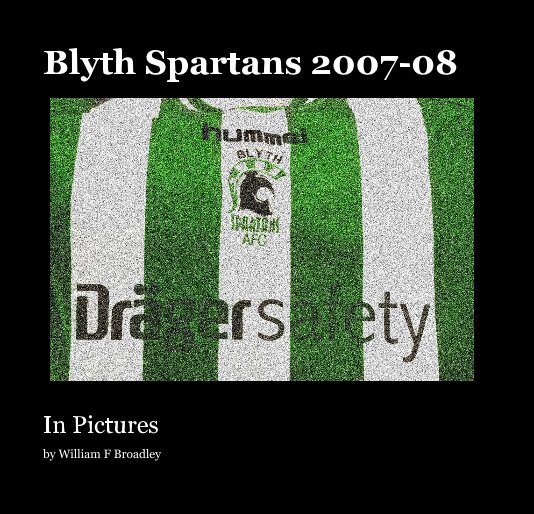 Ver Blyth Spartans 2007-08 por William F Broadley