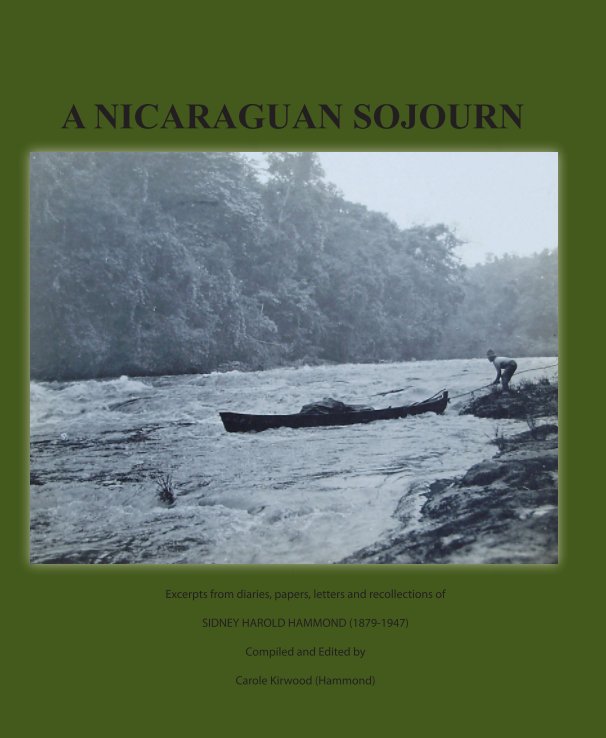 View A Nicaraguan Sojourn by Carole Kirwood