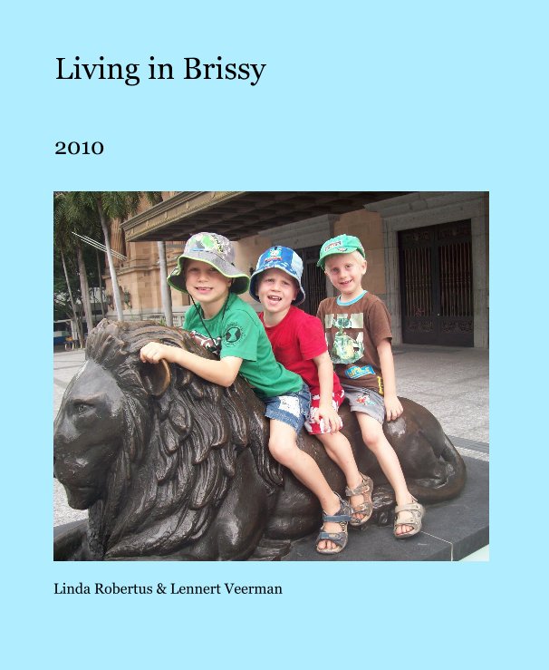Ver Living in Brissy por Linda Robertus & Lennert Veerman