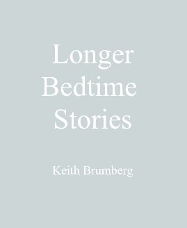 Longer Bedtime Stories Keith Brumberg book cover