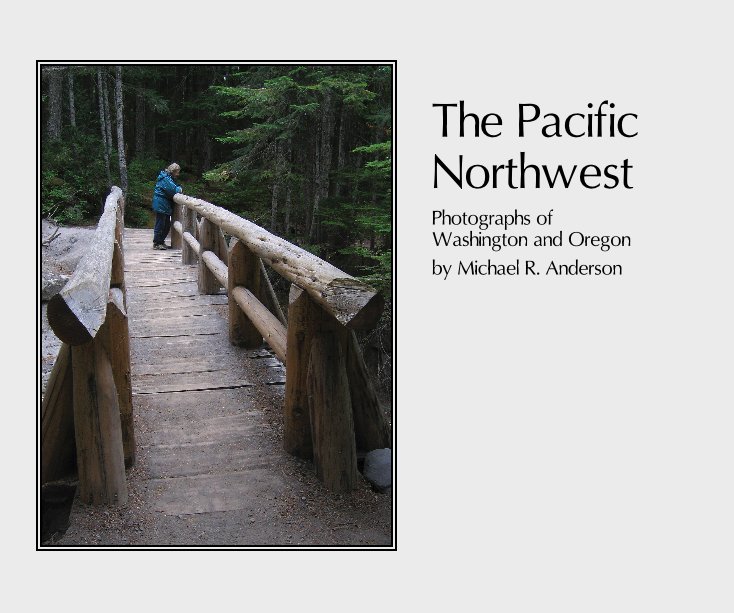 View The Pacific Northwest by Michael R. Anderson
