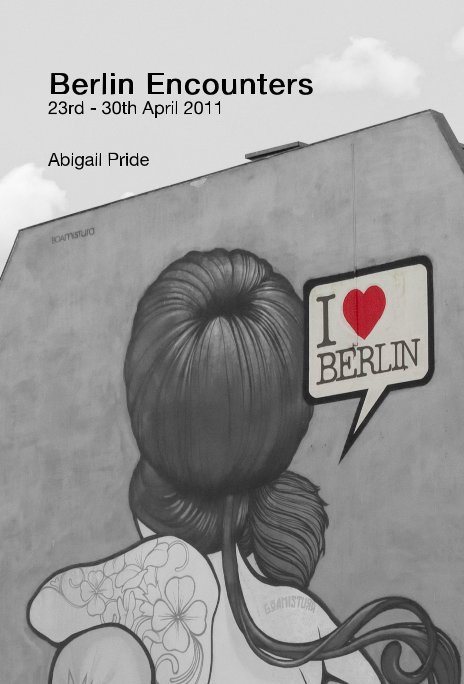 Visualizza Berlin Encounters di Abigail Pride