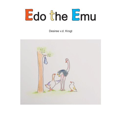 View Edo the Emu by Desiree v.d. Krogt