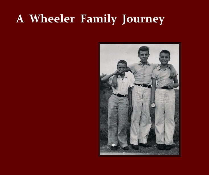 View A Wheeler Family Journey by swheeler1965