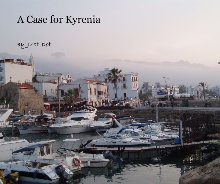 Ver A Case for Kyrenia por Just Dot