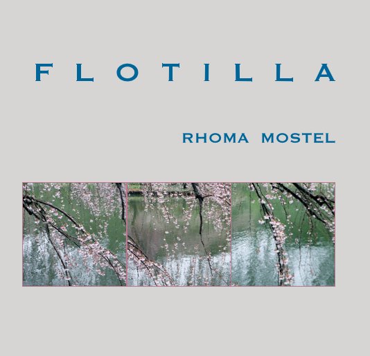 View F L O T I L L A by Rhoma Mostel