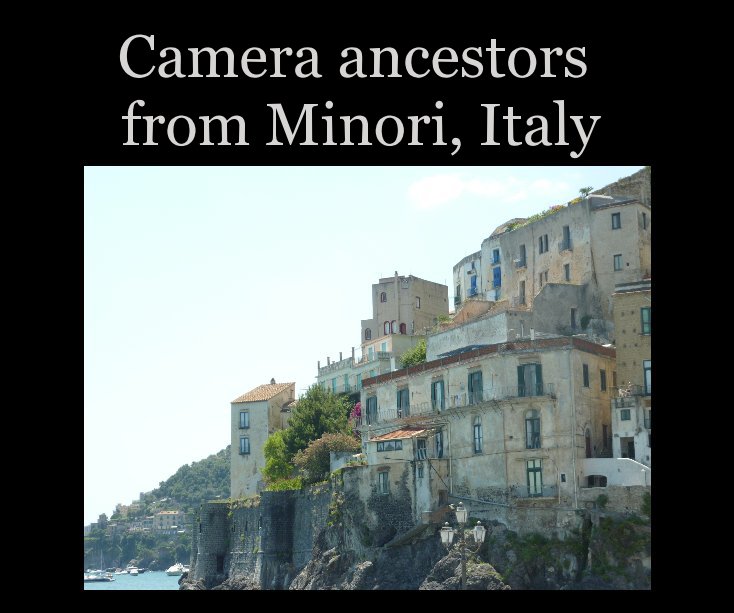 View Camera ancestors from Minori, Italy by KimMcCabe