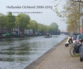 Hollandse Ochtend 2000-2010 book cover
