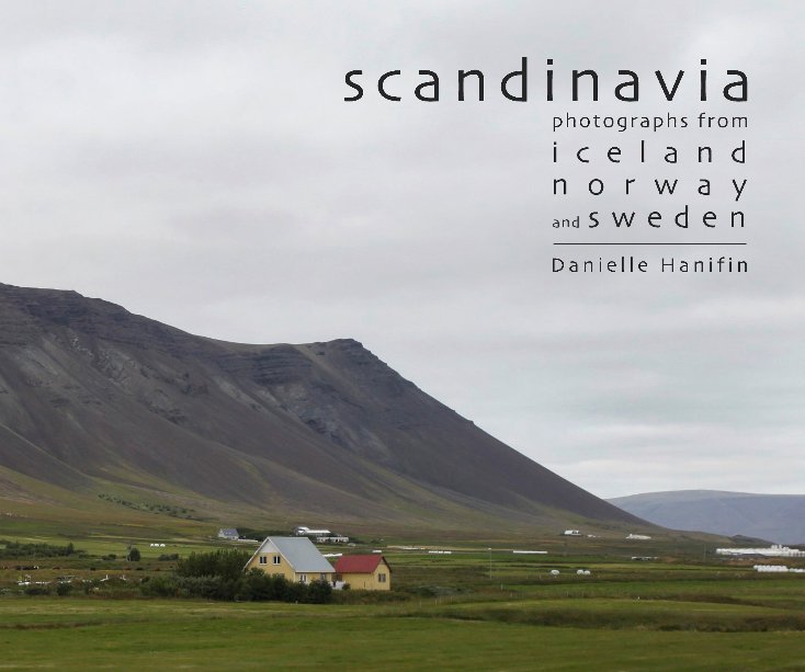 View Scandinavia by Danielle Hanifin