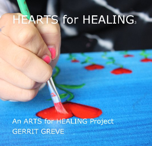 Bekijk HEARTS for HEALING3 op GERRIT GREVE