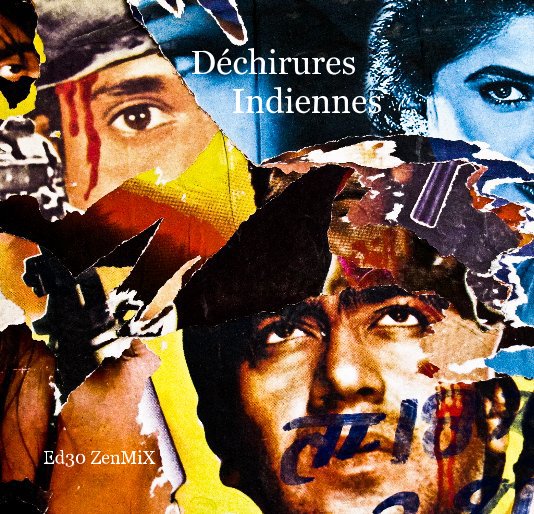 Visualizza Déchirures Indiennes di Ed30 ZenMiX