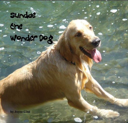 View Sundae the Wonder Dog by Joyce Cote ©