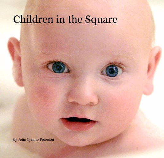 View Children in the Square by John Lynner Peterson
