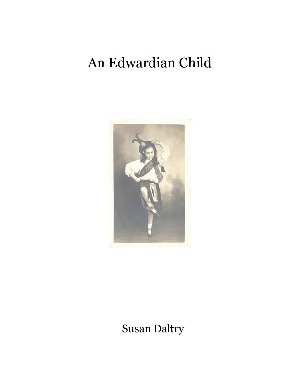 View An Edwardian Child by Susan Daltry