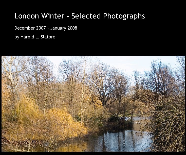 View London Winter - Selected Photographs by Harold L. Slatore