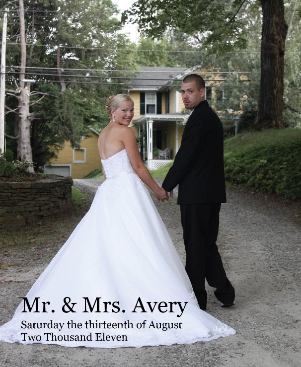 Mr. & Mrs. Avery Saturday the thirteenth of August Two Thousand Eleven nach purplepear anzeigen