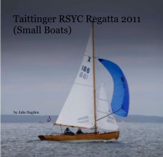 Taittinger RSYC Regatta 2011 (Small Boats) book cover