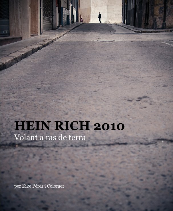 View HEIN RICH 2010 by per Kike Pérez i Colomer