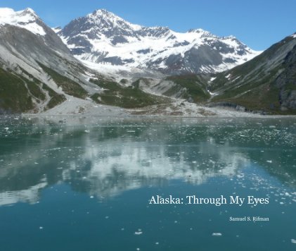 Alaska: Through My Eyes book cover