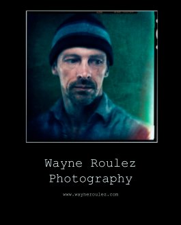 Wayne Roulez
Photography book cover