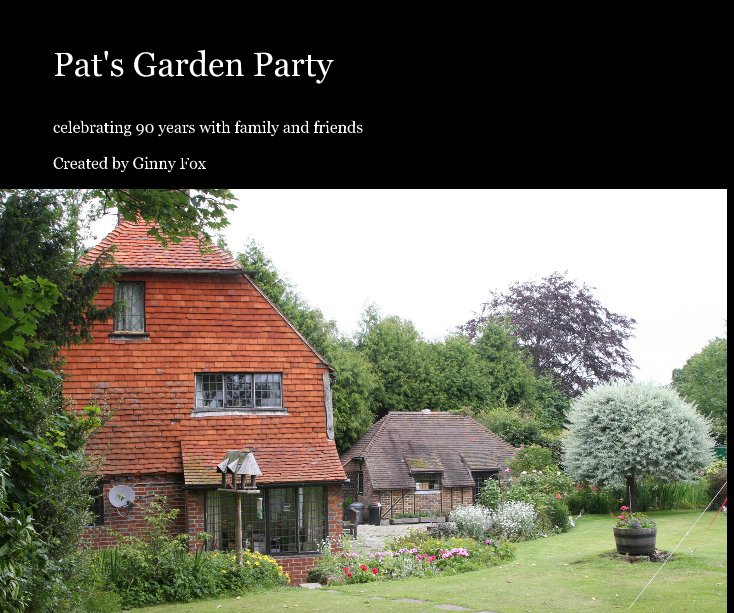 View Pat's Garden Party by Created by Ginny Fox