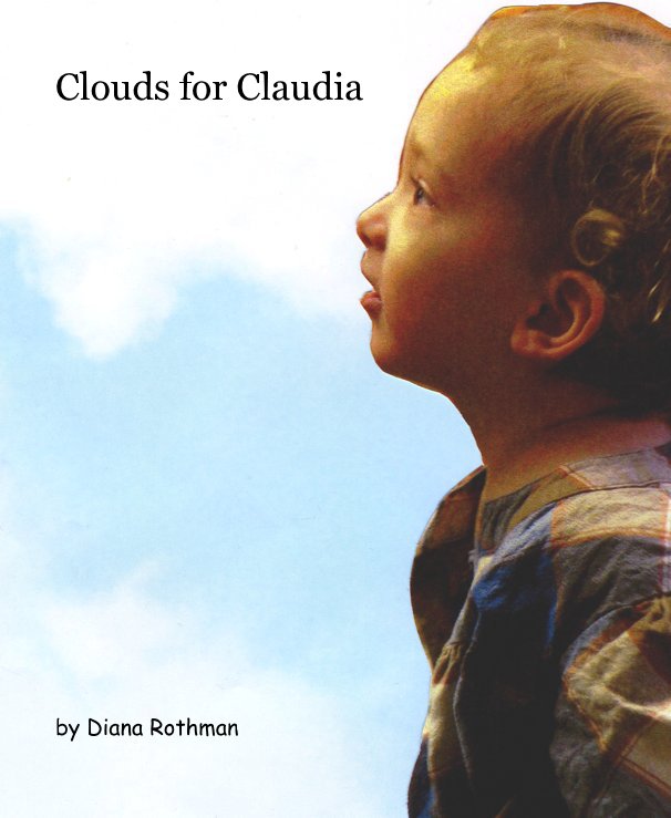 Visualizza Clouds for Claudia di Diana Rothman