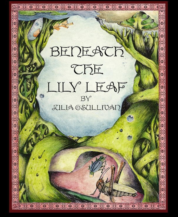 View Personalized girl's book: Beneath the Lily Leaf, where your child is the star by Julia O'Sullivan of Jupigio-Artwork