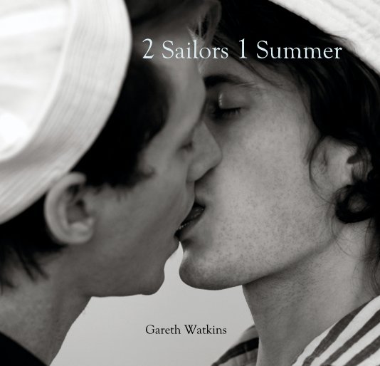 Bekijk 2 Sailors 1 Summer op Gareth Watkins