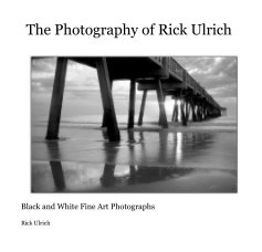 The Photography of Rick Ulrich book cover