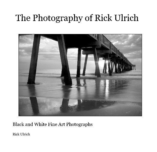 Ver The Photography of Rick Ulrich por Rick Ulrich
