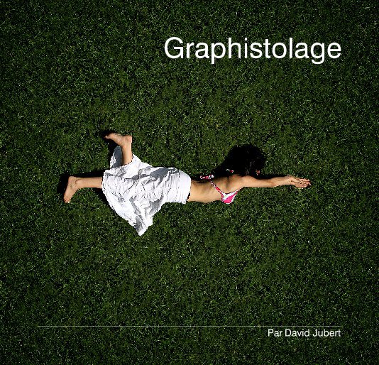 View Graphistolage by Par David Jubert
