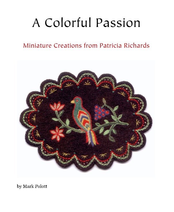 Bekijk A Colorful Passion op Mark Polott