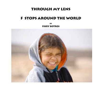 Through My Lens f stops around the world book cover