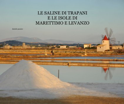 LE SALINE DI TRAPANI E LE ISOLE DI MARETTIMO E LEVANZO book cover