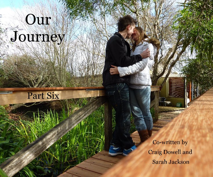 View Our Journey by Co-written by Craig Dowell and Sarah Jackson