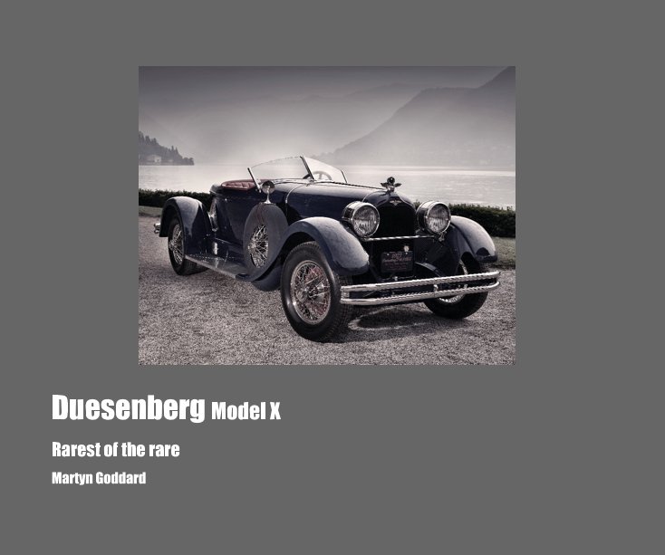 Ver Duesenberg Model X por Martyn Goddard