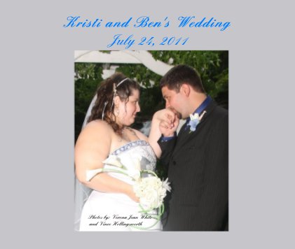 Kristi and Ben's Wedding July 24, 2011 book cover