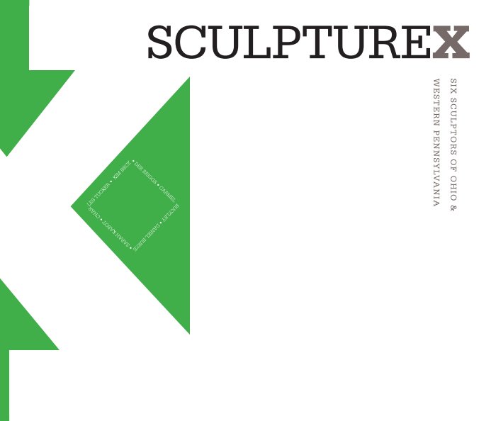 Ver SculptureX: Six Sculptors of Ohio & Western Pennsylvania por Erie Art Museum, The Sculpture Center, Edinboro University