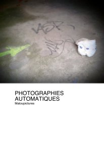 PHOTOGRAPHIES AUTOMATIQUES Maloupictures book cover