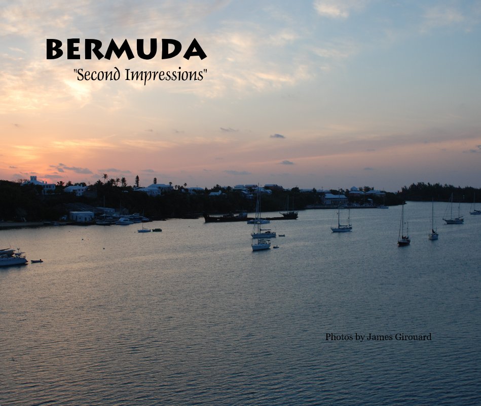 Ver Bermuda "Second Impressions" Photos by James Girouard por James Girouard