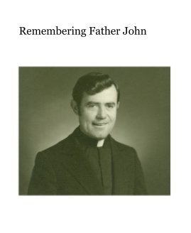 Remembering Father John book cover